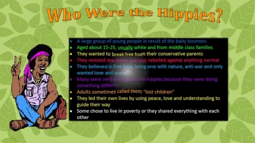 Hippie Culture in the 60s.  Source:https://www.youtube.com/watch?v=OclJXboU6fc
